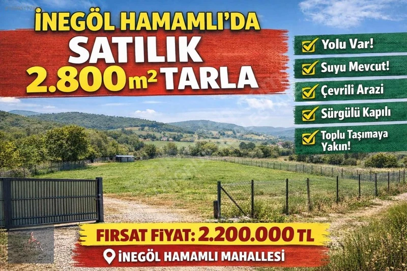 AKGÜN'DEN SATILIK İNEGÖL HAMAMLI MH 2800M2 FIRSAT TARLA Fotoğraf 2
