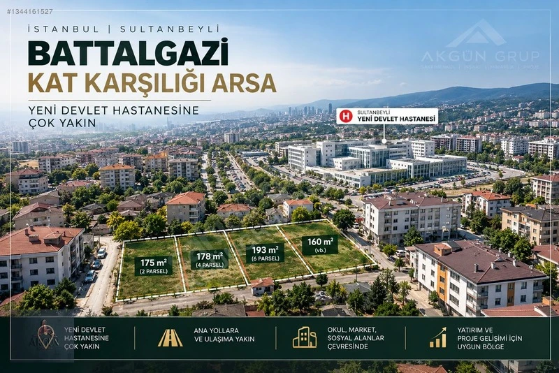 AKGÜN'DEN KAT KARŞILIĞI ARSA ! SULTANBEYLİ BATTALGAZİ MH